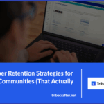 online community member retention